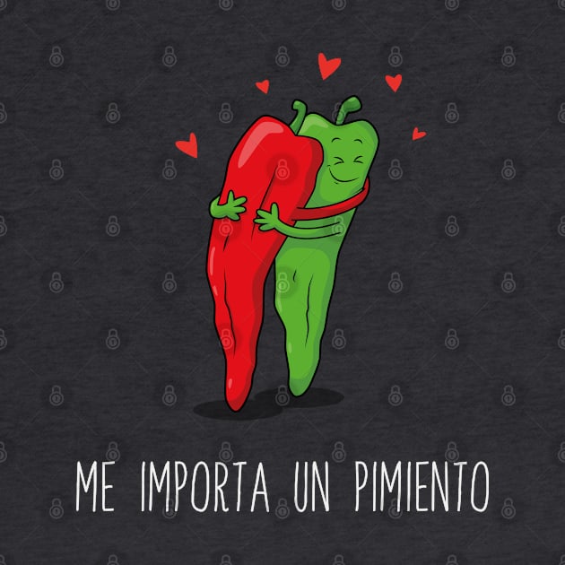 Me importa un pimiento (spanish) by asantosg